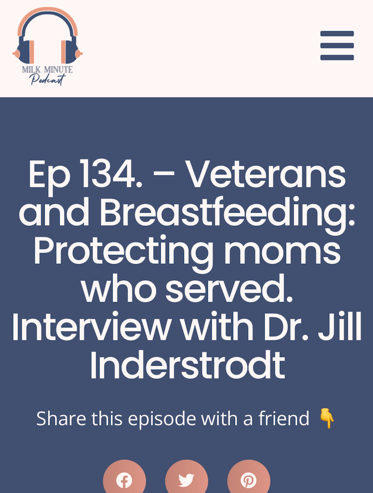 A Salute to Veterans and Breastfeeding: Protecting moms who served. Interview with Dr. Jill Inderstrodt