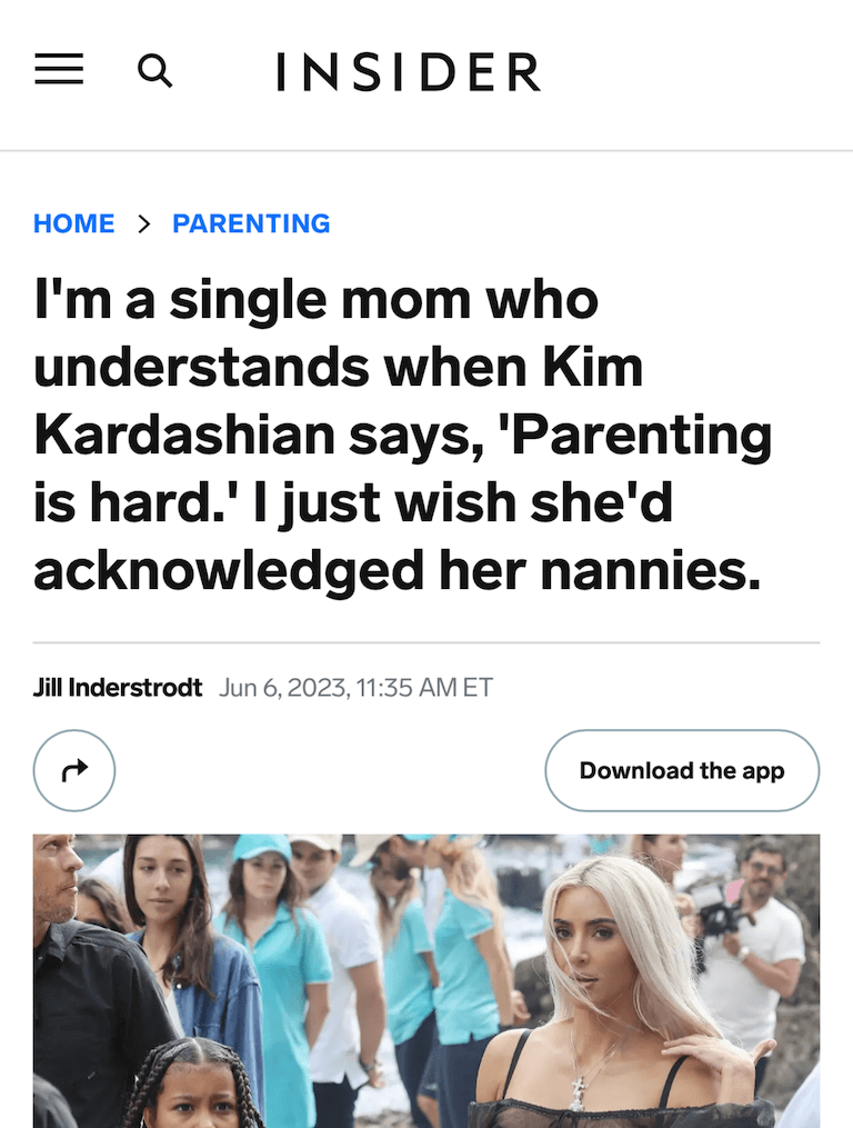 I’m a single mom who understands when Kim Kardashian says, ‘Parenting is hard.’ I just wish she’d acknowledged her nannies.