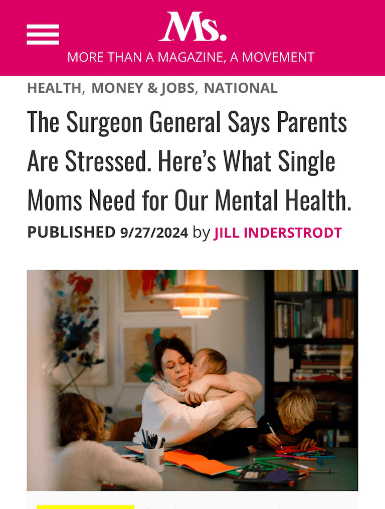 The Surgeon General Says Parents Are Stressed. Here’s What Single Moms Need for Our Mental Health.