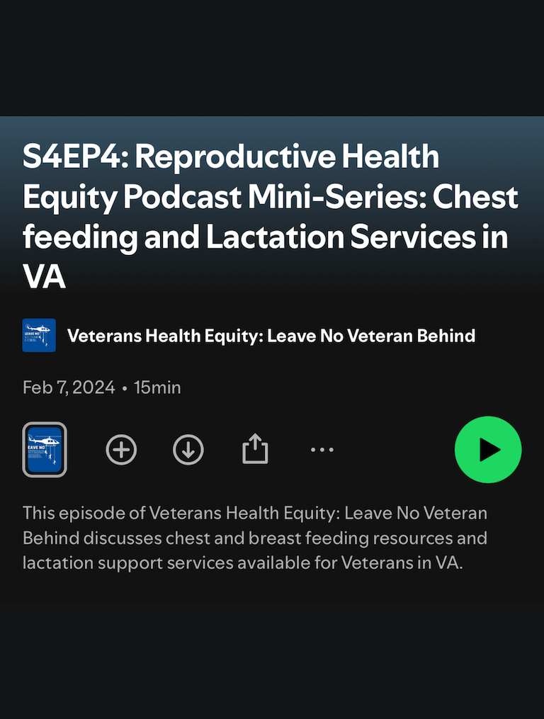 Reproductive Health Equity Podcast Mini-Series: Chest feeding and Lactation Services in VA